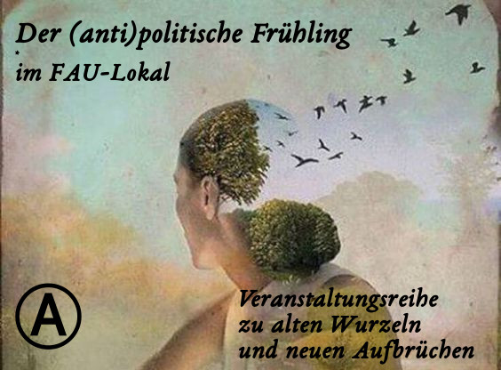 DER (ANTI)POLITISCHE FRÜHLING IM FAU-LOKAL